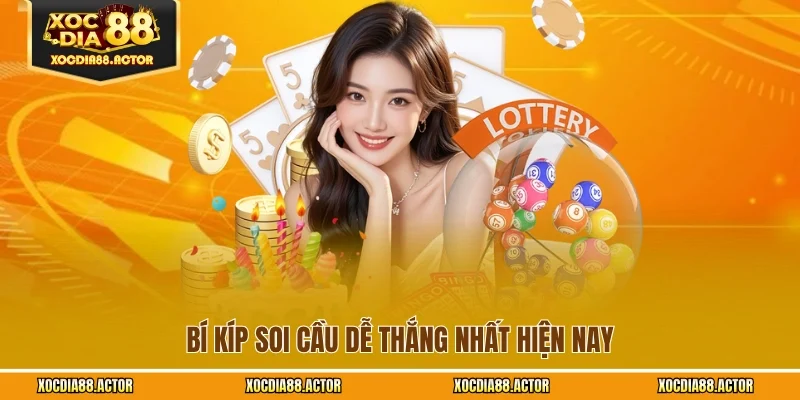 Bí kíp soi cầu dễ thắng nhất hiện nay