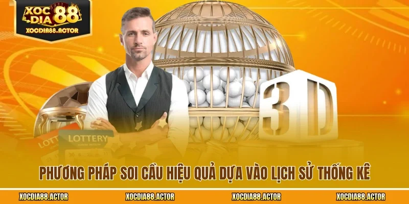 Phương pháp soi cầu hiệu quả dựa vào lịch sử thống kê