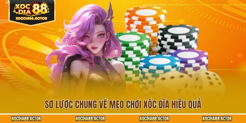 Sơ lược chung về mẹo chơi xóc đĩa hiệu quả