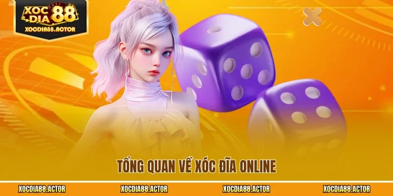 Tổng quan về xóc đĩa online